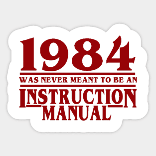 1984 Is No Manual Sticker